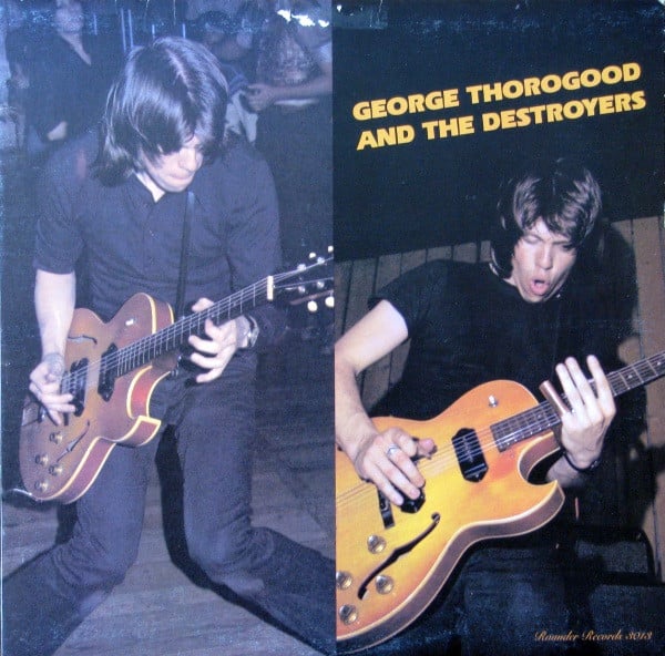 George Thorogood & The Destroyers-George Thorogood And The Destroyers LP