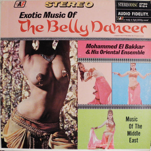 Mohammed El-Bakkar & His Oriental Ensemble-Exotic Music Of The Belly Dancer LP