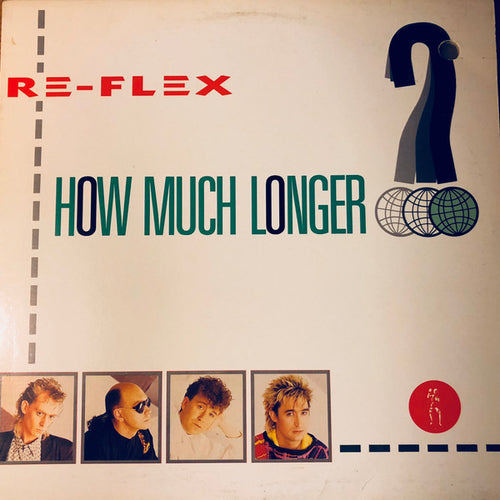 Re-Flex-How Much Longer? 12