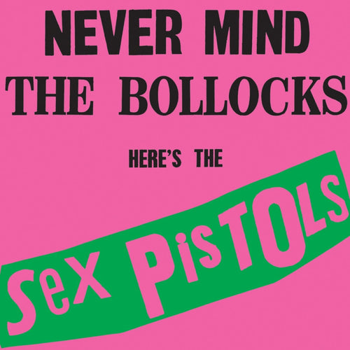 Sex Pistols-Never Mind The Bollocks Here's The Sex Pistols LP