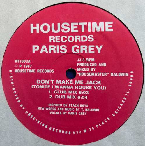 Paris Grey-Don't Make Me Jack (Tonite I Wanna House You) 12
