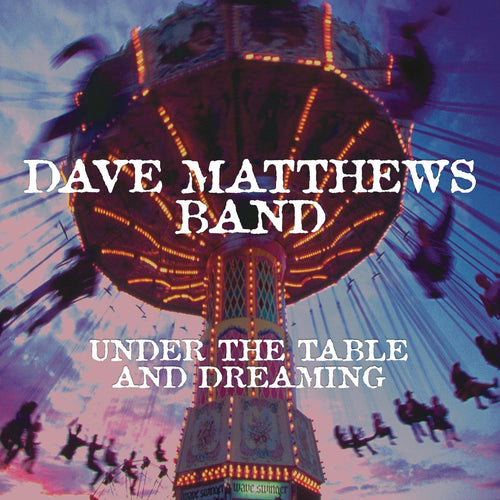 Dave Matthews Band-Under The Table And Dreaming 2xLP