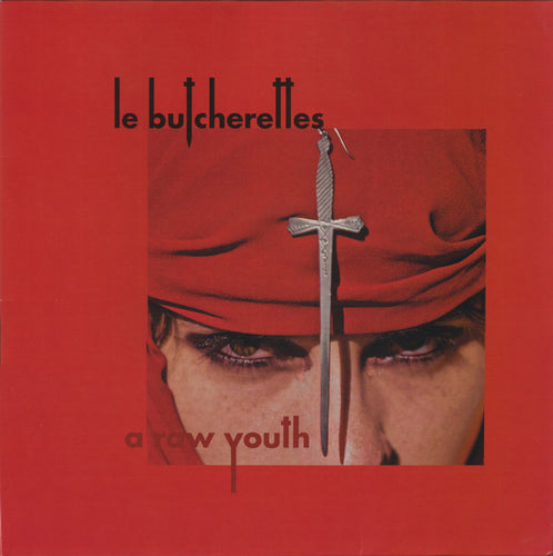 Le Butcherettes-A Raw Youth LP