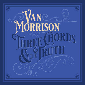 Van Morrison-Three Chords & The Truth CD