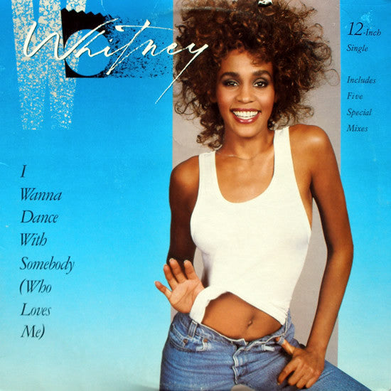 Whitney Houston-I Wanna Dance With Somebody (Who Loves Me) 12
