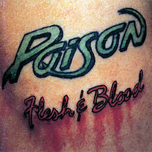 Poison -Flesh & Blood CD