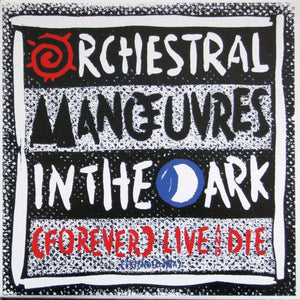 Orchestral Manoeuvres In The Dark-(Forever) Live And Die (Extended Mix) 12" Single Factory Sealed