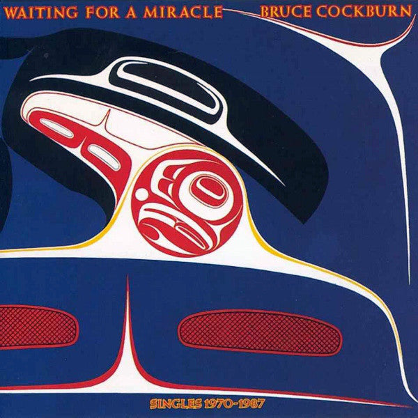 Bruce Cockburn-Waiting For A Miracle, Singles 1970-1987 2xLP