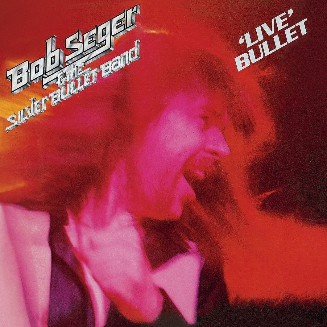 Bob Seger And The Silver Bullet Band-Live Bullet 2xLP