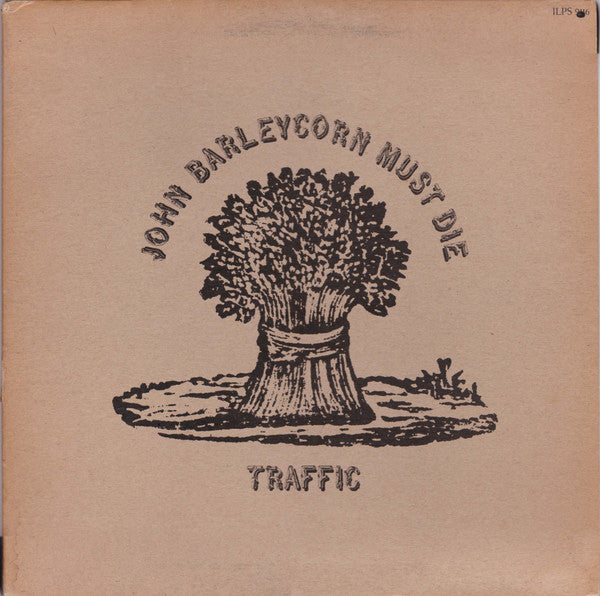 Traffic-John Barleycorn Must Die LP Final Sale