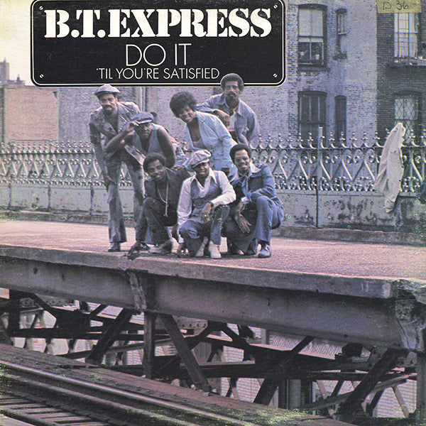 B.T. Express-Do It ('Til You're Satisfied) LP
