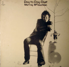 Murray McLauchlan-Day To Day Dust LP