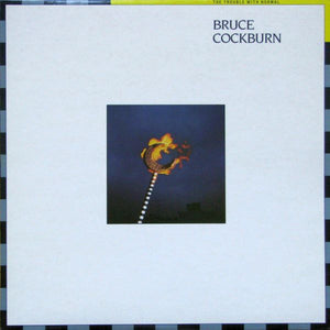 Bruce Cockburn-The Trouble With Normal LP