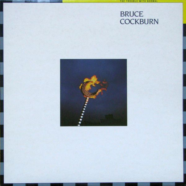 Bruce Cockburn-The Trouble With Normal LP