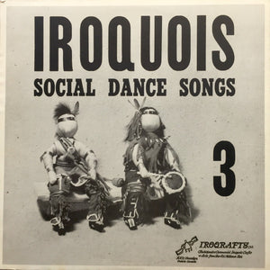 Iroquois-Social Dance Songs 3 LP