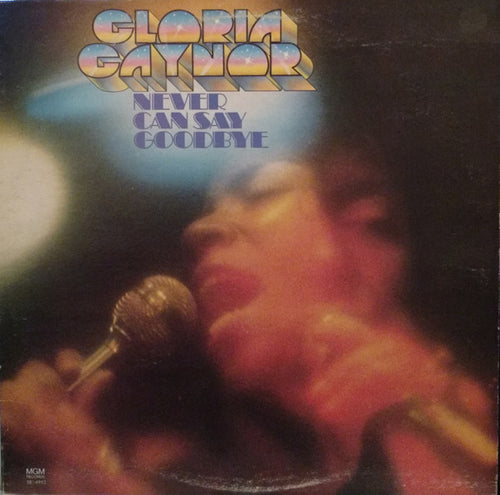Gloria Gaynor-Never Can Say Goodbye LP