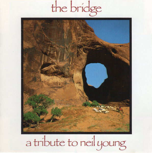 Various-The Bridge - A Tribute To Neil Young CD