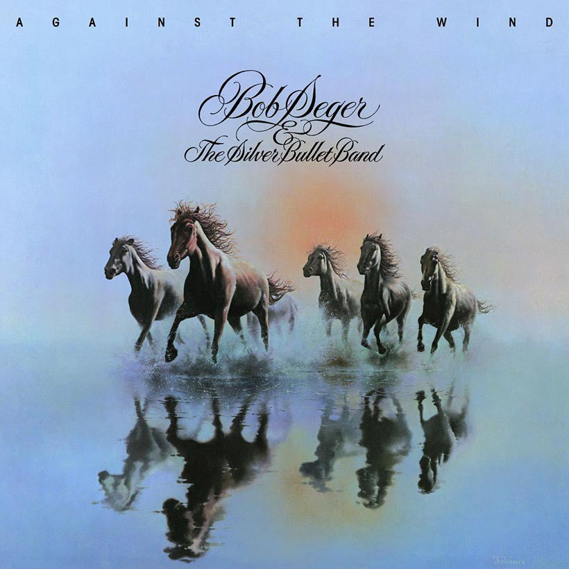 Bob Seger & The Silver Bullet Band-Against The Wind Final Sale