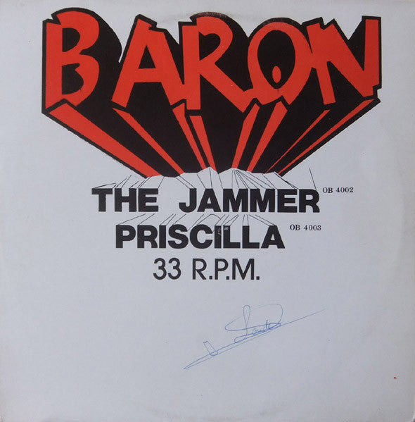 Baron -The Jammer / Priscilla / Feeling It LP