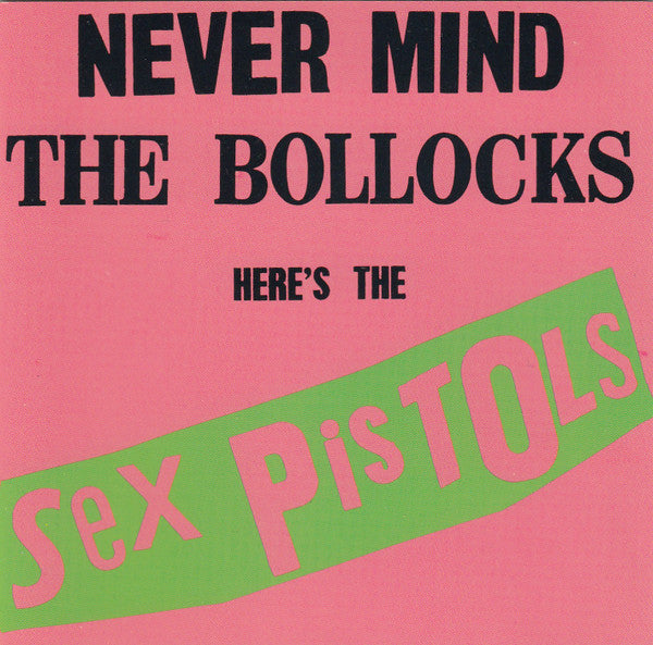 Sex Pistols-Never Mind The Bollocks Here's The Sex Pistols CD