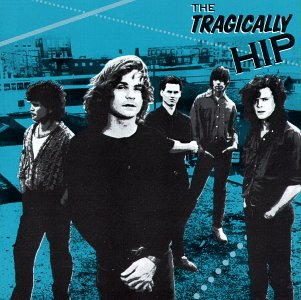 The Tragically Hip-The Tragically Hip LP
