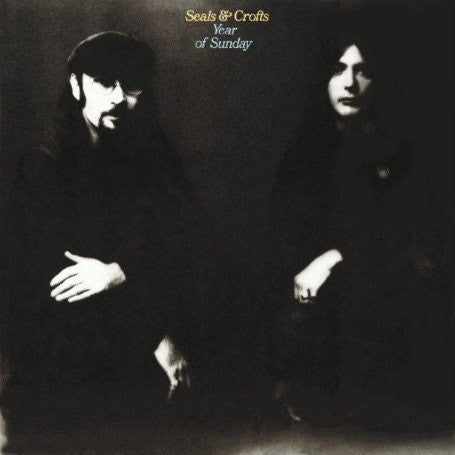 Seals & Crofts-Year Of Sunday LP