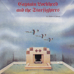Robert Calvert-Captain Lockheed And The Starfighters CD