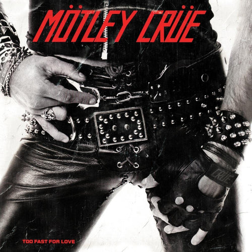 Mötley Crüe-Too Fast For Love LP