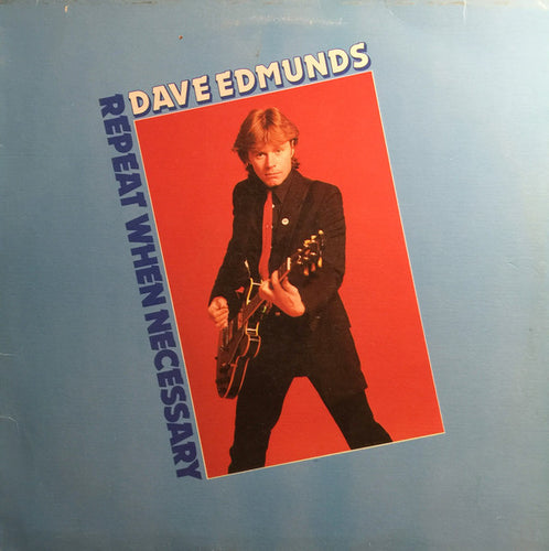 Dave Edmunds-Repeat When Necessary LP