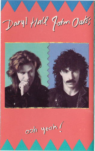 Daryl Hall & John Oates-Ooh Yeah! Cassette