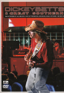 Dickey Betts & Great Southern-Back Where It All Begins - Live At The Rock And Roll Hall Of Fame + Museum 2xDVD
