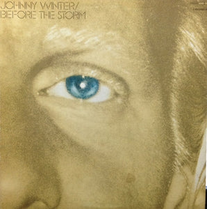 Johnny Winter-Before The Storm 2xLP Final Sale