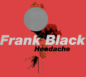 Frank Black-Headache CD