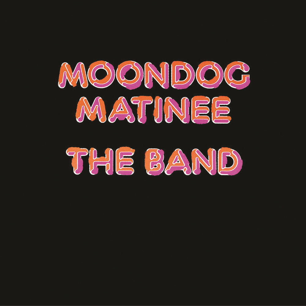 The Band-Moondog Matinee LP
