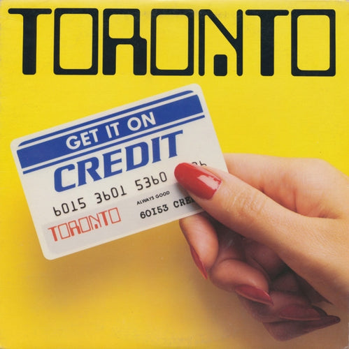 Toronto-Get It On Credit LP