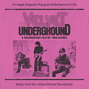 The Velvet Underground-The Velvet Underground (A Documentary Film By Todd Haynes) (Music From The Motion Picture Soundtrack) 2xLP