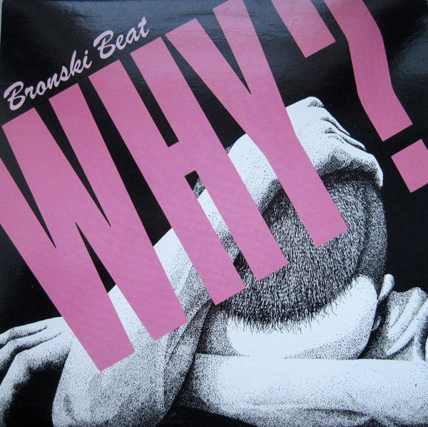 Bronski Beat-Why? / Close To The Edge 12