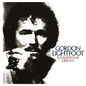 Gordon Lightfoot-Summertime Dream