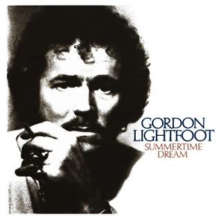 Gordon Lightfoot-Summertime Dream