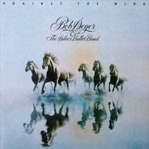 Bob Seger & The Silver Bullet Band-Against the Wind LP