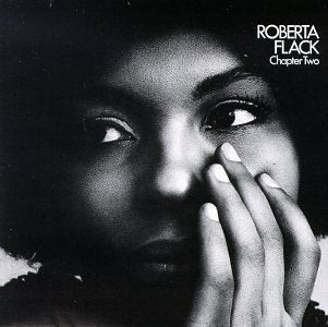 Roberta Flack-Chapter Two