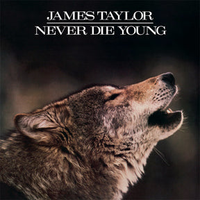 James Taylor-Never Die Young