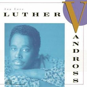 Luther Vandross-Any Love
