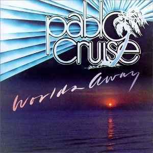 Pablo Cruise-Worlds Away LP
