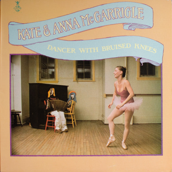 Kate & Anna McGarrigle-Dancer with Bruised Knees