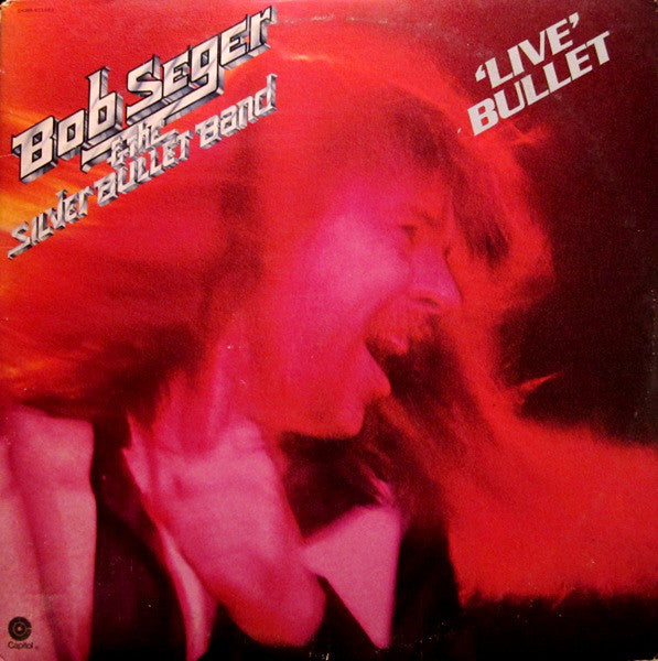 Bob Seger & the Silver Bullet Band-Live Bullet 2xLP
