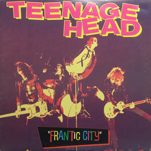 Teenage Head-Frantic City LP