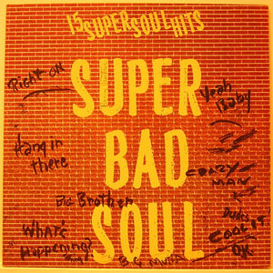 15 Super Soul Hits-Super Bad Soul LP