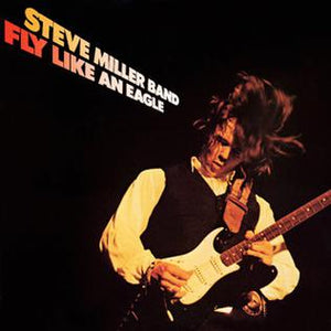 Steve Miller Band-Fly Like An Eagle LP Final Sale