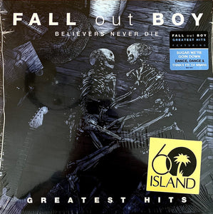 Fall Out Boy-Believers Never Die - Greatest Hits 2xLP